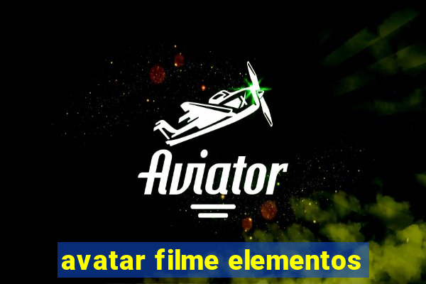 avatar filme elementos